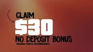 Get Free $30 No Deposit Bonus 2024 | Withdraw Your Profits | NDB2024