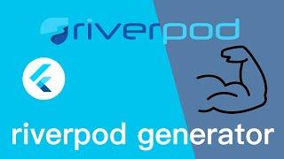 "Generate Better Code in Seconds with Riverpod and Flutter!"