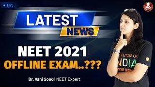 NEET 2021 Exam to be Conducted Offline...?? | NEET Latest Updates | NEET Biology Lectures | Vedantu