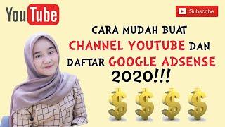 CARA MUDAH BUAT CHANNEL YOUTUBE & DAFTAR GOOGLE ADSENSE 2020 !!! | TERBARU