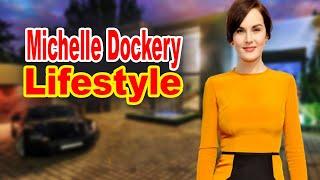 Michelle Dockery Lifestyle 2020  Boyfriend, Net worth & Biography