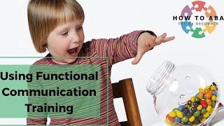 How Functional Communication Training is Used