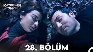 Kaybolan Yıllar 28. Bölüm (FULL HD)