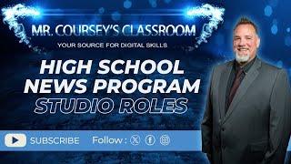 High School News Program Studio Roles