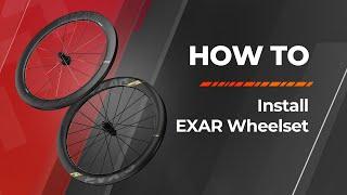Product Guide: How to install EXAR Wheelset?