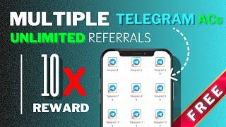 How to create telegram multiple accounts | unlimited free referrals | free clone app