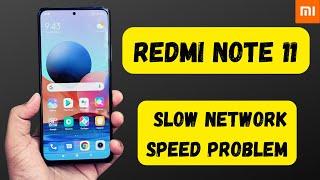Redmi Note 11 Slow network speed problem fix