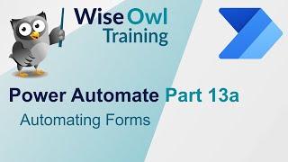 Power Automate Part 13a -  Automating Forms