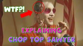 Explaining Chop Top from Texas Chainsaw Massacre 2