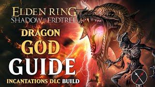 Shadow of the Erdtree Dragon Incantation Build - How to Build a Dragon God Guide (Elden Ring Build)
