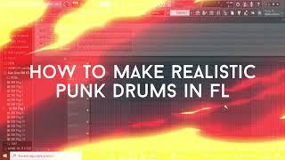 How to Make Punk Pop/Alternative Drums in FL Studio