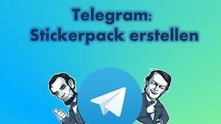 Telegram-Sticker Pack erstellen - Tutorial deutsch