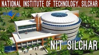 National Institute of Technology, Silchar | Campus Tour | NIT Silchar