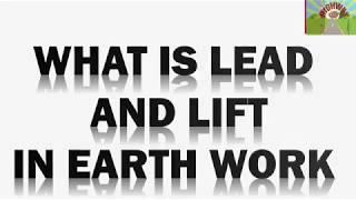 WHAT IS LEAD AND LIFT IN EARTH WORK
