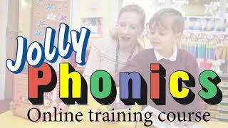 Jolly Phonics Online Training Course - Overview