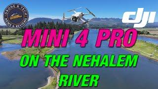 DJI Mini 4 Pro on the Nehalem River