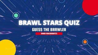 GUESS THE BRAWLER | BRAWL STARS QUIZ  | EMOJI CHALLENGE