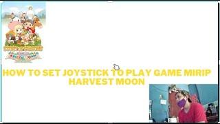 HOW TO SETTING JOYSTICK STORY OF SEASON FRIENDS OF MINERAL TOWN