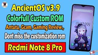 AncientOS v3.9 - OFFICIAL Android 10 for Redmi Note 8 Pro Antutu, Gcam, Gaming Review  