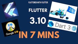 Flutter 3.10 in 7 Mins | Flutter at Google I/O 23 | Dart 3 | Impeller | Web Performance @aseemwangoo
