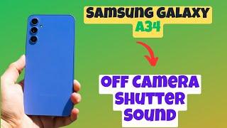 How to Turn Off Camera Shutter Sound || Camera shutter sound settings Samsung Galaxy A34
