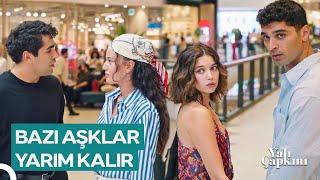 Şimdi Biz Başka Kollarda... | Yalı Çapkını