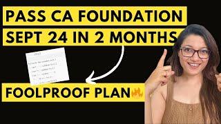 2 Months Strategy | CA Foundation Sept 24 | CA Foundation Online Classes | ICAI