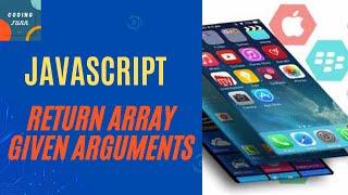 Return Array Contain these two arguments in Javascript | easy coding | Coding Funn | new video 2023