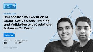 How to simplify execution of cloud-native model training & validation with CodeFlare: A HandsOn Demo