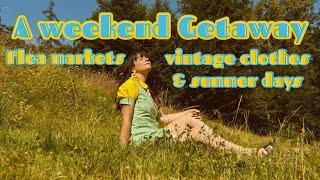 A little Weekend Getaway Vlog I Flea markets, vintage clothes & sunny days