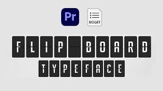 Flip Board - Animated Typeface for Premiere Pro