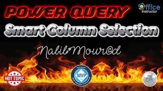 Power Query -  Smart Column Selection - Hot Topic