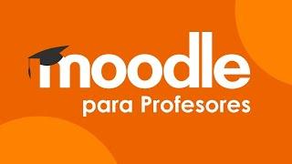 Curso - Moodle Para Profesores | Capítulo 1 | Conceptos básicos, configuración de perfil y formato..