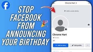 How to Stop Facebook from Announcing Your Birthday - Full Tutorial (2024)