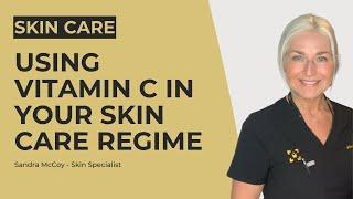 SkinViva | Using Vitamin C in your Skin Care regime