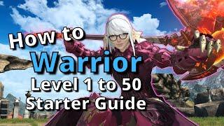 FFXIV 6.28+ Marauder/Warrior Level 1-50 Starter Guide: New to the Job? Start here!