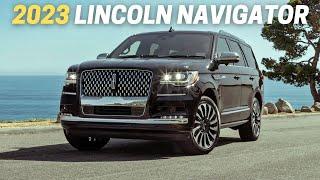 10 Things To Know Before Buying The 2023 Lincoln Navigator