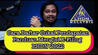 Cara Daftar Cukai Pendapatan & Panduan Mengisi E-Filing 2023 2024