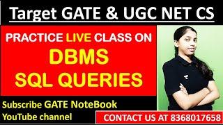 DBMS | SQL Queries | Practice LIVE Class| Target GATE & UGC NET CS | GATE NoteBook | Sweta Kumari