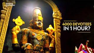4,000 devotees in 1 hour? | Inside Tirumala Tirupathi | National Geographic