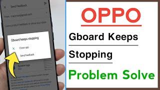 OPPO Gboard Keeps Stopping Problem Solve