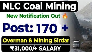 NLC Coal Mining Recruitment 2025 Post: 170+ | Salary: ₹31,000/+ | NLC Mining Sirdar & Overman Job's