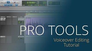 [ Tutorial ] Pro Tools - Voiceover Editing Workflow