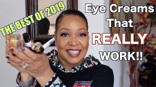 BEST Anti Aging EYE CREAMS Of 2019 For Mature Eyes | Dark Circles, Wrinkles, Fine Lines | Over 40