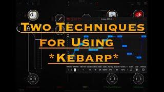 Two techniques for using Kebarp MIDI "arpeggiator" app by Cem Olcay in 5 Minutes