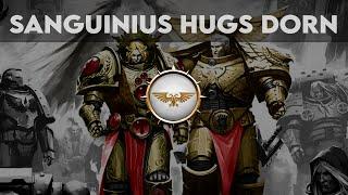 The End and the Death - Sanguinius Embraces Dorn || Voice Over