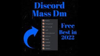 Discord Mass Dm/ Dm spammer | 2022