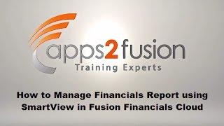 How to Manage Financials Report using SmartView in Fusion Financials Cloud