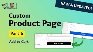 UPDATED: Fully Customize Product Pages in Wix Store - Part 6: Add to Cart with the Cart API