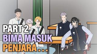 BIMA MASUK PENJARA PART 2 - Animasi Drama Series